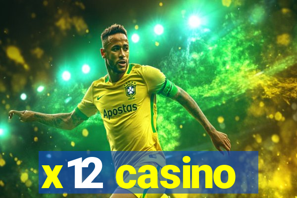 x12 casino